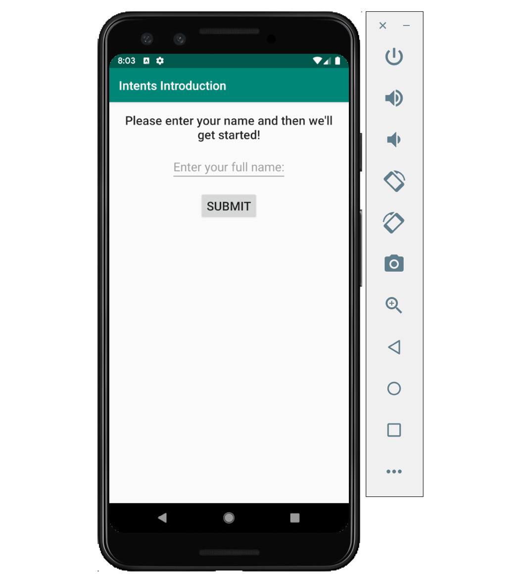 Figure 2.13: The app display after adding the EditText full name field and submit button
